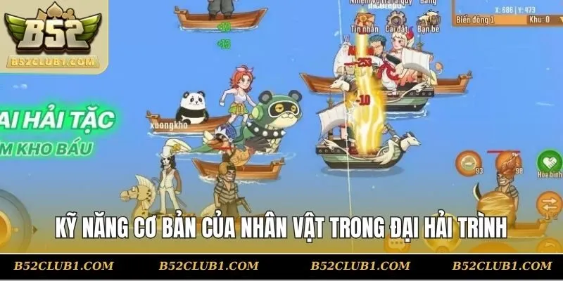 Kỹ năng cơ bản của nhân vật trong game Đại Hải Trình